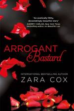 Arrogant Bastard af Zara Cox