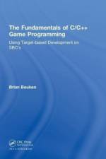 The Fundamentals of C/C++ Game Programming af Brian Beuken