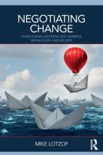 Negotiating Change af Mike (Strategic Change Lotzof