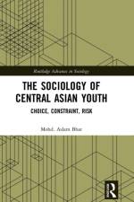 The Sociology of Central Asian Youth af Mohd.Aslam (University of Kashmir Bhat