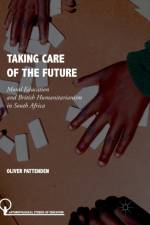 Taking Care of the Future af Oliver Pattenden