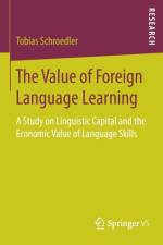 Value of Foreign Language Learning af Tobias Schroedler