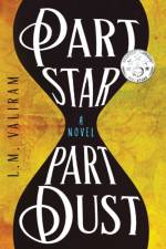 Part Star Part Dust af L. M. Valiram