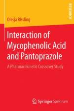 Interaction of Mycophenolic Acid and Pantoprazole af Olesja Rissling
