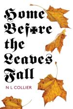Home Before the Leaves Fall af N L Collier