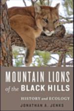 Mountain Lions of the Black Hills af Jonathan A. (South Dakota State University) Jenks
