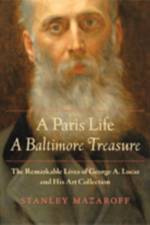 A Paris Life, A Baltimore Treasure af Stanley Mazaroff