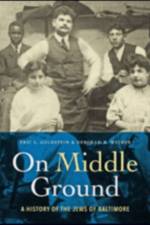 On Middle Ground af Eric L. (Emory University) Goldstein