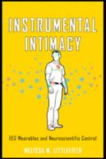 Instrumental Intimacy af Melissa M. (Associate Professor Littlefield