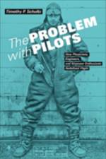 The Problem with Pilots af Timothy P. (Associate Dean of Academics for Electives and Research Schultz