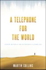 A Telephone for the World af Martin (Curator Collins