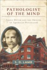 Pathologist of the Mind af S. D. (University of Ottawa) Lamb