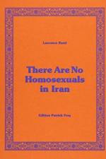 There Are No Homosexuals in Iran af Laurence Rasti