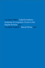 Cyberformalism af Daniel (Georgetown University) Shore