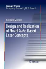 Design and Realization of Novel GaAs Based Laser Concepts af Tim David Germann