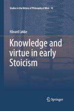 Knowledge and virtue in early Stoicism af Havard Lokke