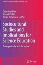 Sociocultural Studies and Implications for Science Education