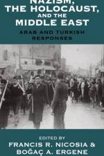Nazism, The Holocaust, and the Middle East