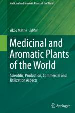 Medicinal and Aromatic Plants of the World