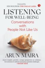 Listening for Well-Being af Arun Maira