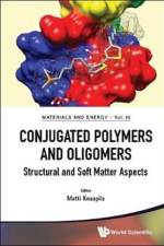 Conjugated Polymers And Oligomers: Structural And Soft Matter Aspects