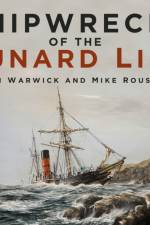 Shipwrecks of the Cunard Line af Sam Warwick