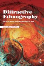 Diffractive Ethnography af Jessica Smartt (Texas Woman's University Gullion