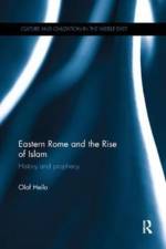 Eastern Rome and the Rise of Islam af Olof (University of Vienna) Heilo