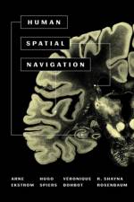 Human Spatial Navigation af Arne Ekstrom