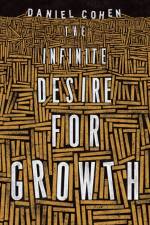 The Infinite Desire for Growth