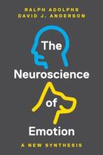The Neuroscience of Emotion af Ralph Adolphs