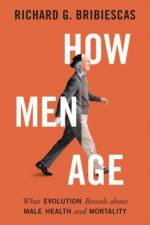 How Men Age af Richard G. Bribiescas