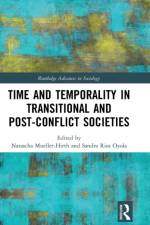 Time and Temporality in Transitional and Post-Conflict Societies