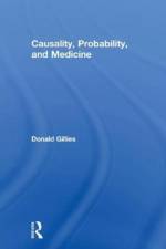 Causality, Probability, and Medicine af Donald Gillies
