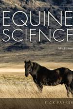 Equine Science af Rick (College of Southern Idaho) Parker
