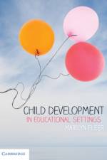 Child Development in Educational Settings af Marilyn (Monash University Fleer
