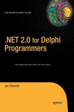 .NET 2.0 for Delphi Programmers af Jon Shemitz