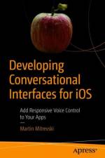 Developing Conversational Interfaces for iOS af Martin Mitrevski