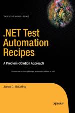 .NET Test Automation Recipes af James McCaffrey