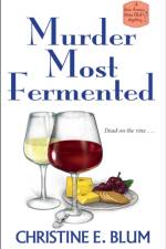 Murder Most Fermented af Christine E. Blum