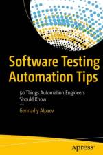 Software Testing Automation Tips af Gennadiy Alpaev