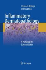Inflammatory Dermatopathology af Steven D. Billings