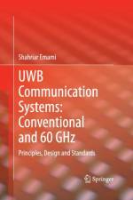 UWB Communication Systems: Conventional and 60 GHz af Shahriar Emami