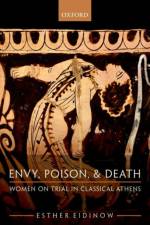 Envy, Poison, & Death af Esther (Professor in Ancient History Eidinow