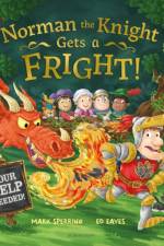 Norman the Knight Gets a Fright af Mark Sperring