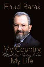 My Country, My Life af Ehud Barak