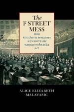 The F Street Mess af Alice Elizabeth Malavasic