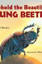 Behold the Beautiful Dung Beetle af Cheryl Bardoe