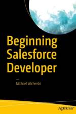 Beginning Salesforce Developer af Michael Wicherski