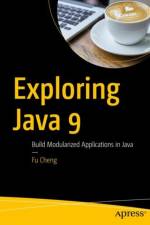 Exploring Java 9 af Fu Cheng